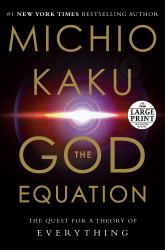 The God Equation : The Quest for a Theory of Everything