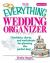 The Everything Wedding Organizer : Checklists, Charts, and Worksheets for Planning the Perfect Day!