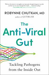 The Anti-Viral Gut : Tackling Pathogens from the Inside Out