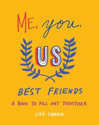 Me, You, Us (Best Friends) : A Book to Fill Out Together