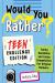 Would You Rather? Teen Challenge Edition : Funny Questions and Lively Competition for Original Thinkers