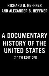 A Documentary History of the United States (11th Edition)