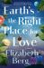 Earth's the Right Place for Love : A Novel