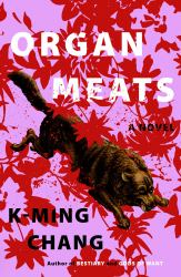 Organ Meats : A Novel