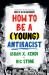 How to Be a (Young) Antiracist