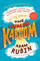 The Human Kaboom : 6 Explosively Different Stories with the Same Exact Name!