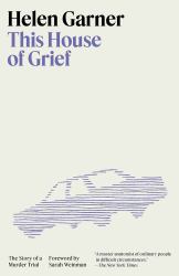 This House of Grief : The Story of a Murder Trial