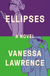 Ellipses : A Novel