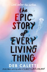 The Epic Story of Every Living Thing