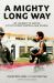 A Mighty Long Way (Adapted for Young Readers) : My Journey to Justice at Little Rock Central High School