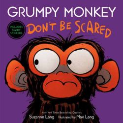 Grumpy Monkey Don't Be Scared : A Halloween Book for Kids and Toddlers