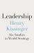 Leadership : Six Studies in World Strategy