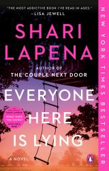 Everyone Here Is Lying : A Novel