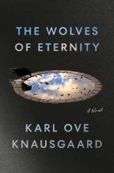 The Wolves of Eternity : A Novel