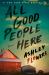 All Good People Here : A Novel