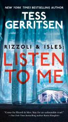 Rizzoli and Isles: Listen to Me : A Novel