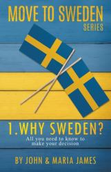 Why Sweden?