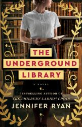 The Underground Library : A Novel