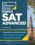 Princeton Review Digital SAT Advanced, 2nd Edition : Prep and Practice for the Hardest Question Types on the SAT