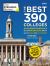 The Best 390 Colleges 2025 : In-Depth Profiles and Ranking Lists to Help Find the Right College for You