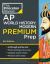 Princeton Review AP World History: Modern Premium Prep, 6th Edition : 6 Practice Tests + Digital Practice Online + Content Review