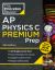 Princeton Review AP Physics C Premium Prep, 18th Edition : 4 Practice Tests + Complete Content Review + Strategies and Techniques