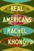 Real Americans : A Novel