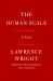 The Human Scale : A Novel