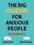 The Big Journal for Anxious People