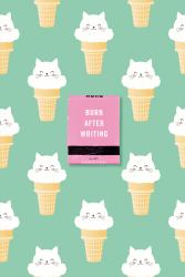 Burn after Writing (Ice Cream Cats)