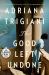 The Good Left Undone : A Novel