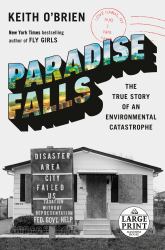 Paradise Falls : The True Story of an Environmental Catastrophe