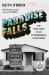 Paradise Falls : The True Story of an Environmental Catastrophe