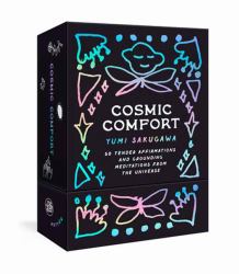 Cosmic Comfort : 50 Tender Affirmations and Grounding Meditations from the Universe: Meditation Cards