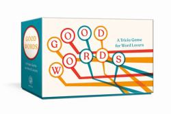 Good Words : A Trivia Game for Word Lovers: Card Game