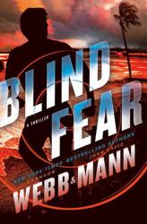 Blind Fear : A Thriller