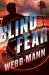 Blind Fear : A Thriller