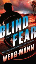 Blind Fear : A Thriller