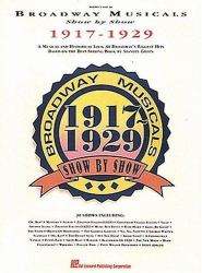 Broadway Musicals Show By Show 1917-1929