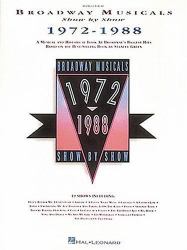 Broadway Musicals Show by Show, 1972-1988