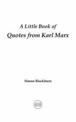 A Little Book of Quotes from Karl Marx