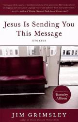 Jesus Is Sending You This Message : Stories