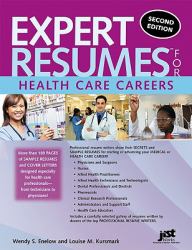 Expert Resumes for Health Care Second Edition