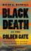 Black Death at the Golden Gate : The Race to Save America from the Bubonic Plague