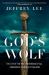 God's Wolf : The Life of the Most Notorious of All Crusaders, Scourge of Saladin