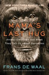 Mama's Last Hug : Animal and Human Emotions