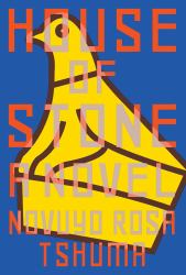 House of Stone : A Novel