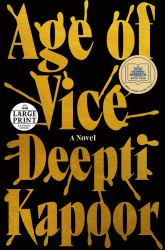 Age of Vice : A GMA Book Club Pick (a Novel)