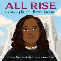 All Rise: the Story of Ketanji Brown Jackson