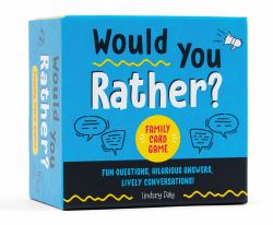 Would You Rather? Family Card Game : Fun Questions, Hilarious Answers, Lively Conversations!